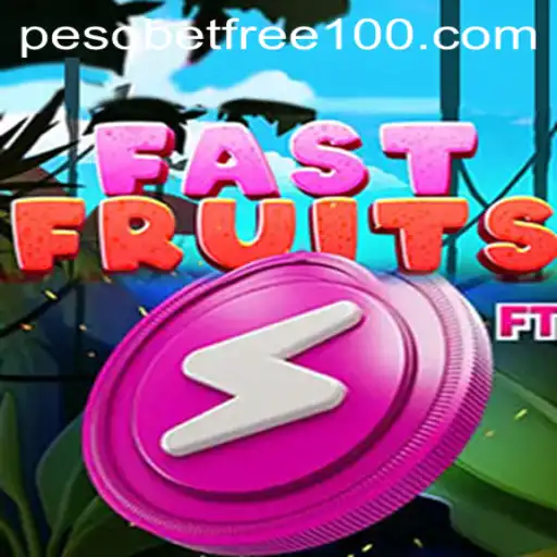 FastFruits: A Thrilling Gaming Experience with PesoBet Free 100 Offer