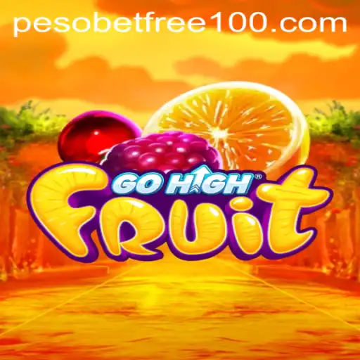 Exploring GoHighFruit: A Vibrant Journey into the World of PesoBet Free 100