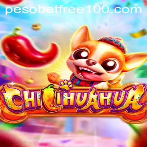Exploring the Exciting World of CHILIHUAHUA: Unleash Fun with PesoBet Free 100