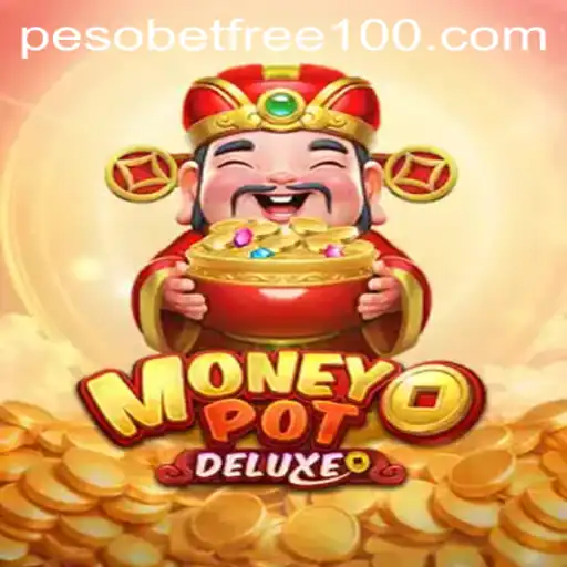 Discover the Thrills of MoneyPotDELUXE with PesoBet Free 100 Offer